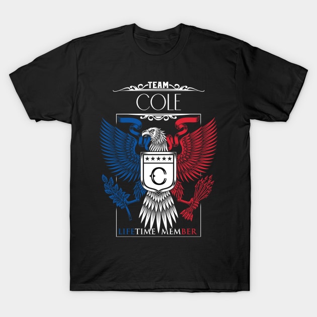 Team Cole Lifetime Member, Cole Name, Cole Middle Name T-Shirt by inevitablede